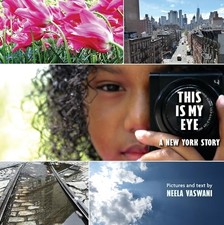 This Is My Eye: A New York Story by Vaswani, Neela