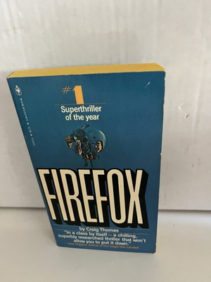 #ad FIREFOX by Craig Thomas Bantam PB 1980 8th Print Espionage Thriller Good $3.99