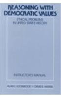 Reasoning with Democratic Values: Ethical Problems in United States History,...