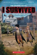 I Survived the Nazi Invasion, 1944: A Graphic Novel (I Survived Graphic Novel #3