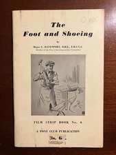 The Foot and Shoeing Major C Davenport 1966 The British Horse Society Booklet