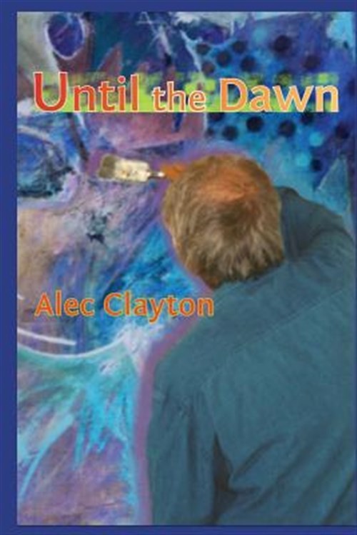 Until the Dawn by Clayton, Alec, Like New Used, Free shipping in the US