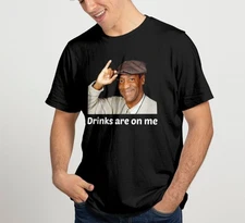 Viet Hands Bill Cosby Drinks are On Me T-Shirt, Bill Cosby Look Shirt