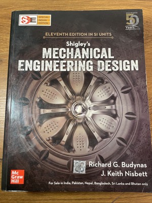 Shigley's Mechanical Engineering Design 11e INTERNATION EDITION SI Units