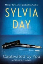 Captivated by You (Crossfire) - Paperback By Day, Sylvia - VERY GOOD