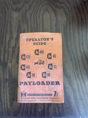 International Harvester Payloader Guide H-60B H-65C H-80A H-90F H-100C