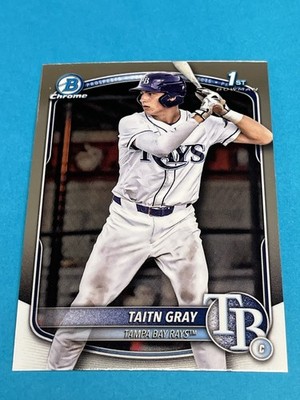 2025 Bowman Draft TAITN GRAY #BDC-7 1st Chrome Tampa Bay Rays Qty Avail