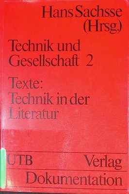 Technik und Gesellschaft Teil 2 - Texte: Technik in der Literatur. (Nr 570)  UTB