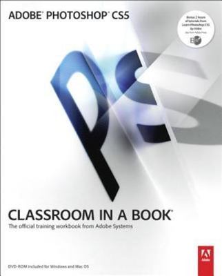 Adobe Photoshop CS5 Classroom in a Book: T- Adobe Systems, 0321701763, paperback