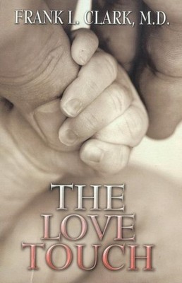 Clark M.D. - Love Touch - New paperback or softback - X555z
