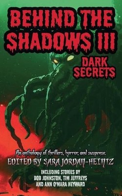 Behind the Shadows III: Dark Secrets by Mike Rusetsky Paperback Book