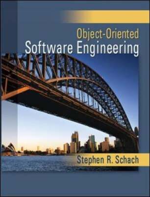Object-Oriented Software Engineering by Stephen R Schach: Used