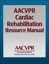 AACVPR Cardiac Rehabilitation Resource Manual...