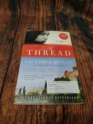 The Thread: A Novel - Paperback By Hislop, Victoria - GOOD Uncorrected Copy 