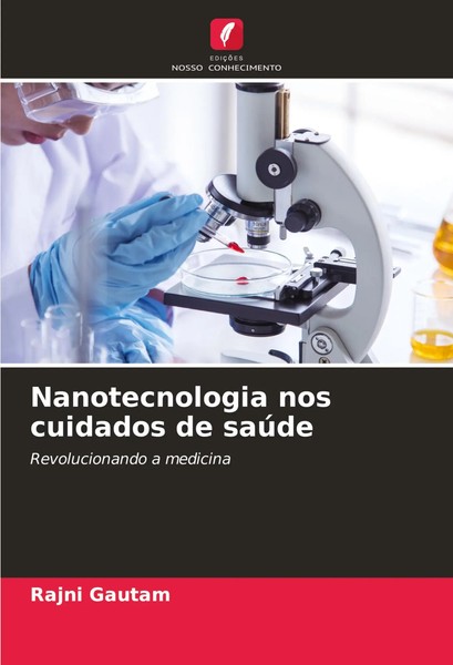 Rajni Gautam | Nanotecnologia Nos Cuidados De SaúDe | Taschenbuch (2024)-image