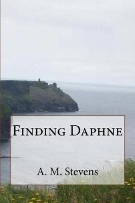 Finding Daphne by A. M. Stevens