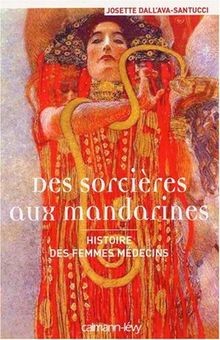 Des sorcières aux mandarines : Histoire des femmes médec... | Buch | Zustand gut