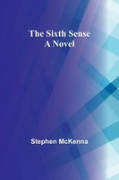 The Sixth Sense A Novel Stephen Mckenna Taschenbuch Englisch 2024 Alpha Edition