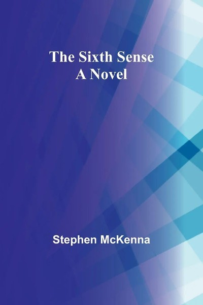 The Sixth Sense A Novel Stephen Mckenna Taschenbuch Englisch 2024 Alpha Edition-image