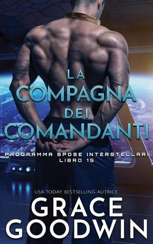 Grace Goodwin La compagna dei comandanti (Tascabile)