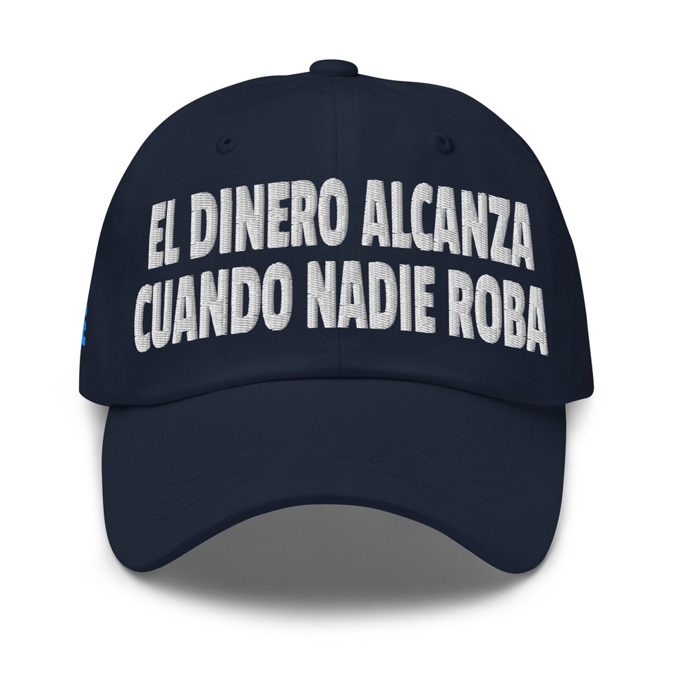 Nayib Bukele El Dinero Alcanza Cuando Nadie Roba Gorra Bordada ...