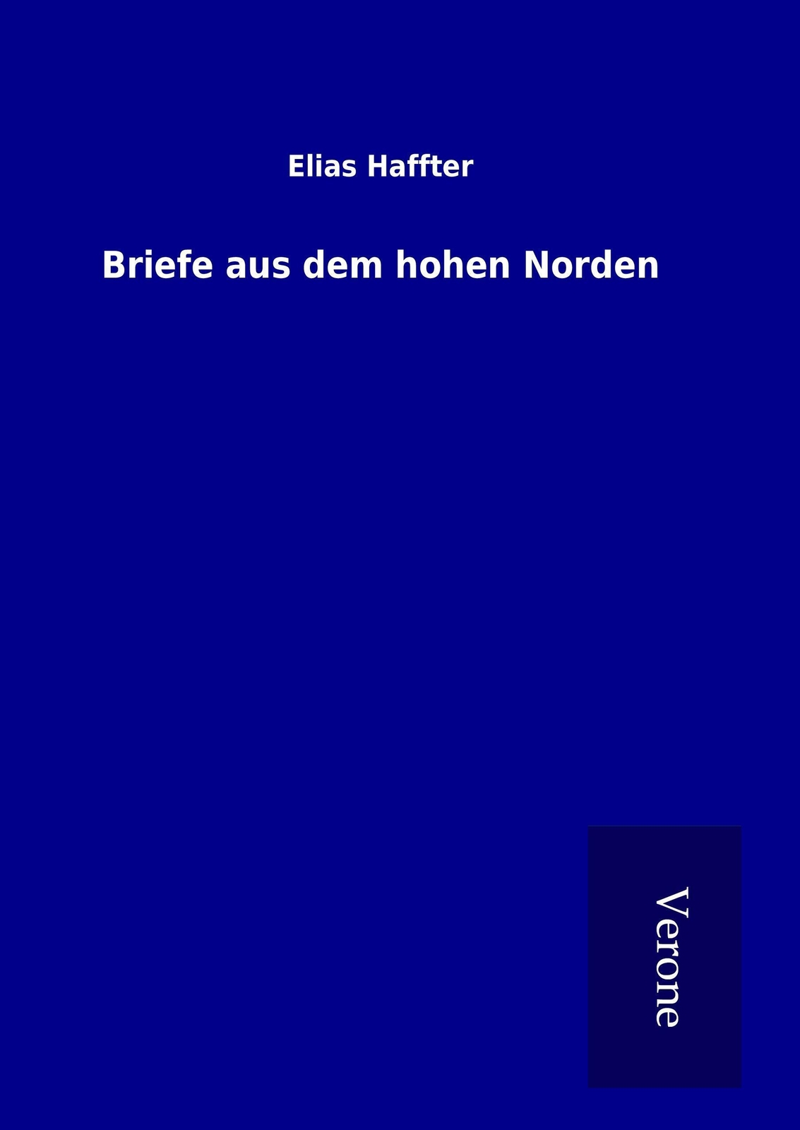 Thumbnail - Elias Haffter | Briefe Aus Dem Hohen Norden | Buch | Deutsch (2016) |