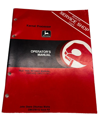 John Deere Kernel Processor Operators Manual OM-E76112 Issue K5