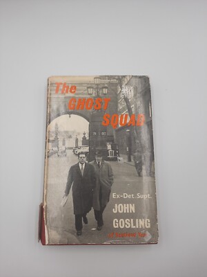 The Ghost Squad John Gosling W H Allen 1959 Ruhestandsgeschenk an Polizei Linkshänder