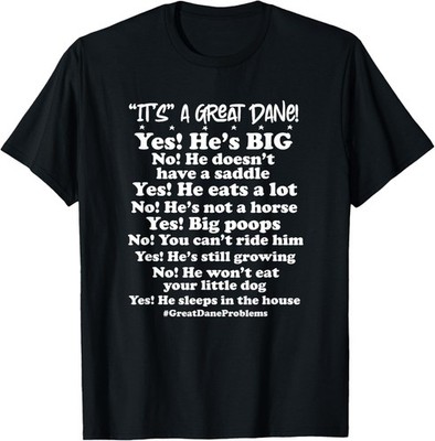 Great Dane Common Questions Comments No saddle Funny Dog T-Shirt