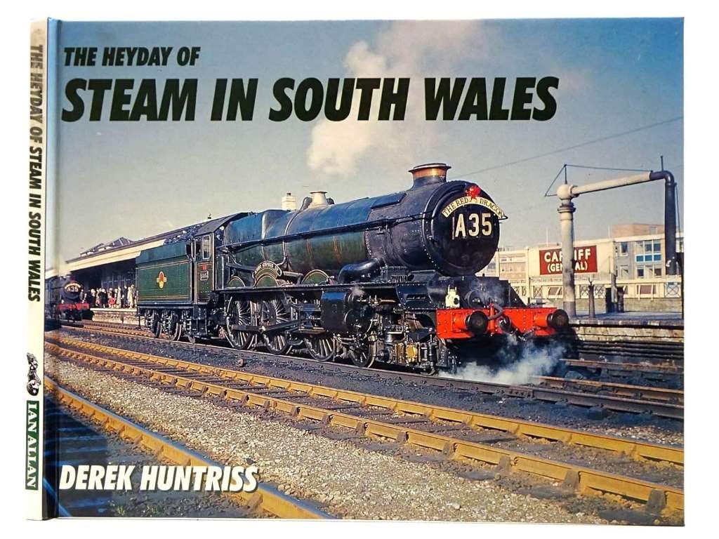 The Heyday of Steam in South Wales, Huntriss, Derek, Excellent Book
