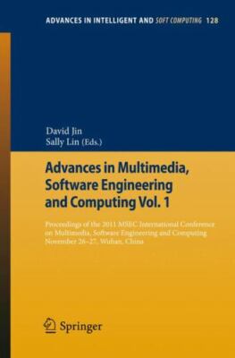 Advances in Multimedia, Software Engineering and Computing Vol.1: Proceedings of