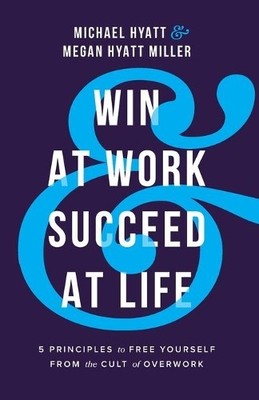 Megan Hyatt Mil Win at Work and Succeed at Life   5 Principles to  (Taschenbuch)