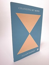 Product Image: Changing My Mind by Julian Barnes ( Signed copy in Fine Condition)