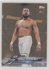 2018 Topps WWE Then Now Forever Bronze Andrade Cien Almas #105 1md