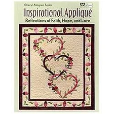 Inspirational Applique: Reflections of Faith, Hope, and Love