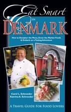 Eat Smart in Denmark : How to Decipher the Menu, Know the Market
