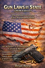 Gun Laws By State 2026 Edition The Definitive Firearm Carry Transport...