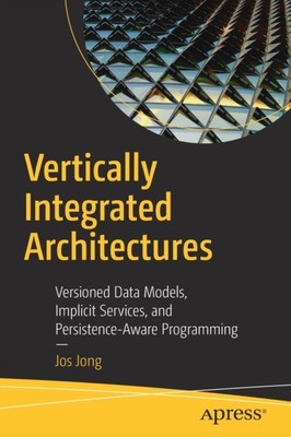 Vertically Integrated Architectures by Jos Jong 9781484242513 NEW Paperback