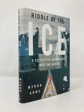 Riddle of the Ice by Myron Arms First 1st Edition LN HC 1998