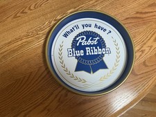 13” PABST BLUE RIBBON BEER TRAY - WHAT'LL YOU HAVE ?