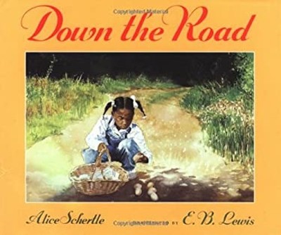 Down the Road Hardcover Alice Schertle