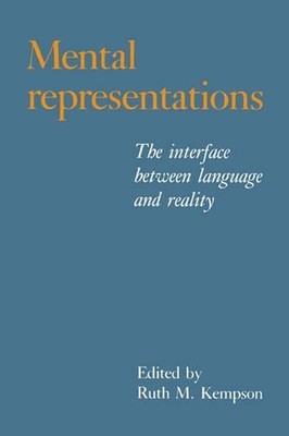 Mental Representations: The Interface between Language and Reality by Ruth M. Ke