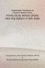 Nwosu - English/Igbo Translation of Common Medical Terms Ntap7882  A - X555z