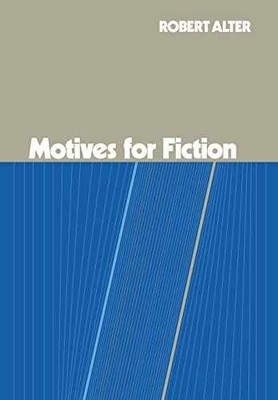 Motives for Fiction - Hardcover, by Alter Robert - Acceptable j