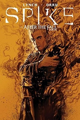 SPIKE: AFTER THE FALL TPB By Brian Lynch *Excellent Condition*