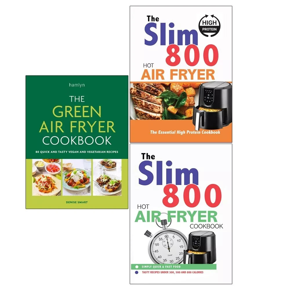 Green Air Fryer Cookbook, Slim 800 Hot Air Fryer Simply Quick Fast Food 3 Books