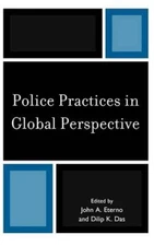 Police Practices in Global Perspective - [Rowman & Littlefield]