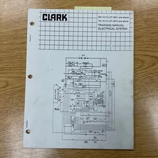 Clark ELECTRICAL SYSTEM TRAINING SERVICE MANUAL SCHEMATIC FORK LIFT TRUCK GUIDE