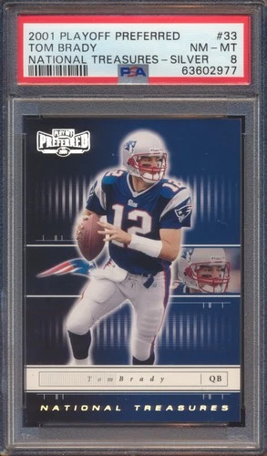 2001 PLAYOFF PREFERRED TOM BRADY #33 NATIONAL TREASURES SILVER /400 PSA 8!