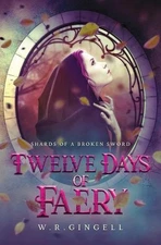 Twelve Days of Faery by W.R. Gingell (English) Paperback Book